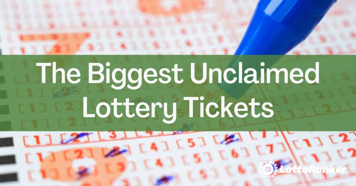 Os maiores bilhetes de loteria nÃ£o reclamados