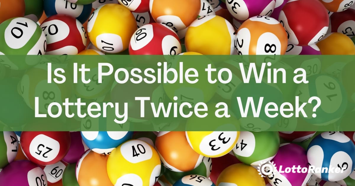 Ã‰ possÃ­vel ganhar na loteria duas vezes por semana?